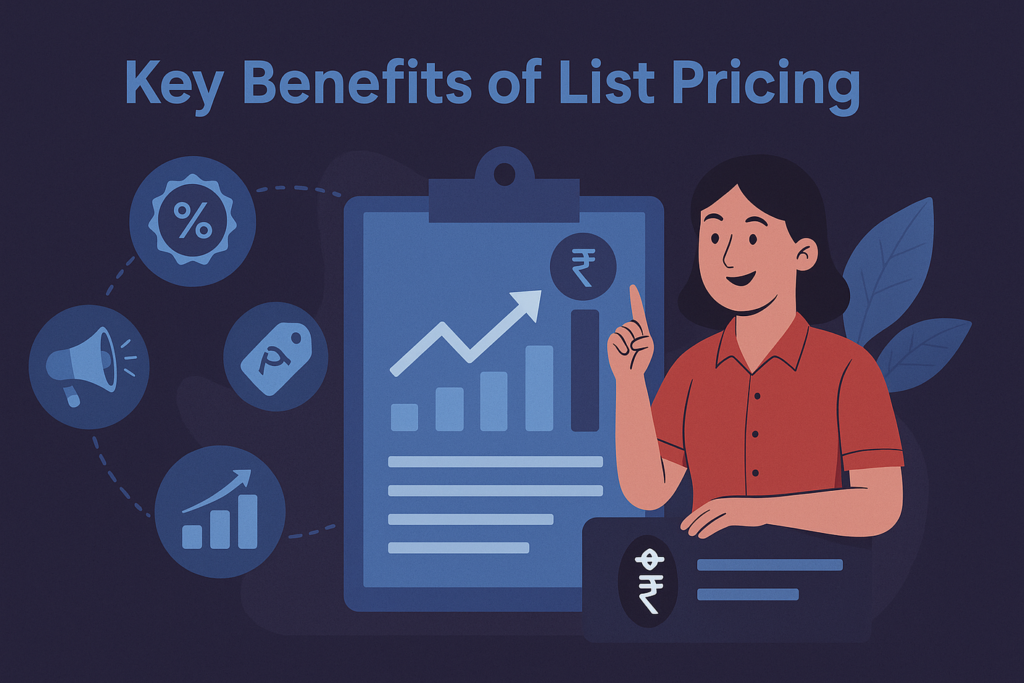 Benefits of List Pricing
