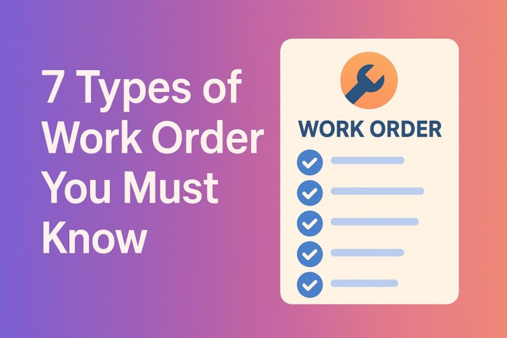 Types of work orders