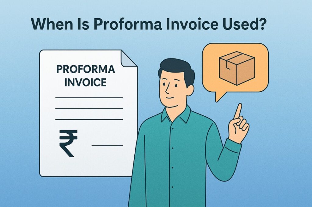 When Is a Proforma Invoice Used