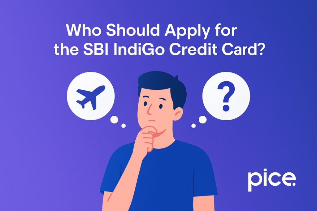 Who Should Apply for the SBI IndiGo Credit Card