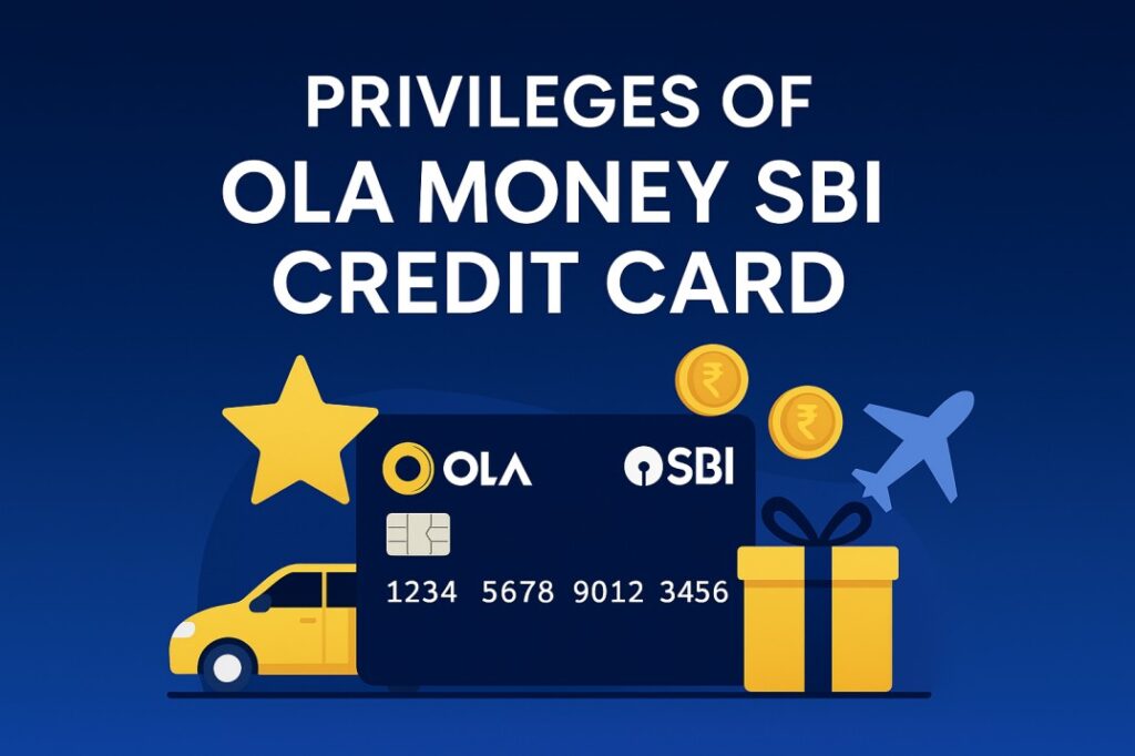 Privileges of OLA Money SBI Credit Card